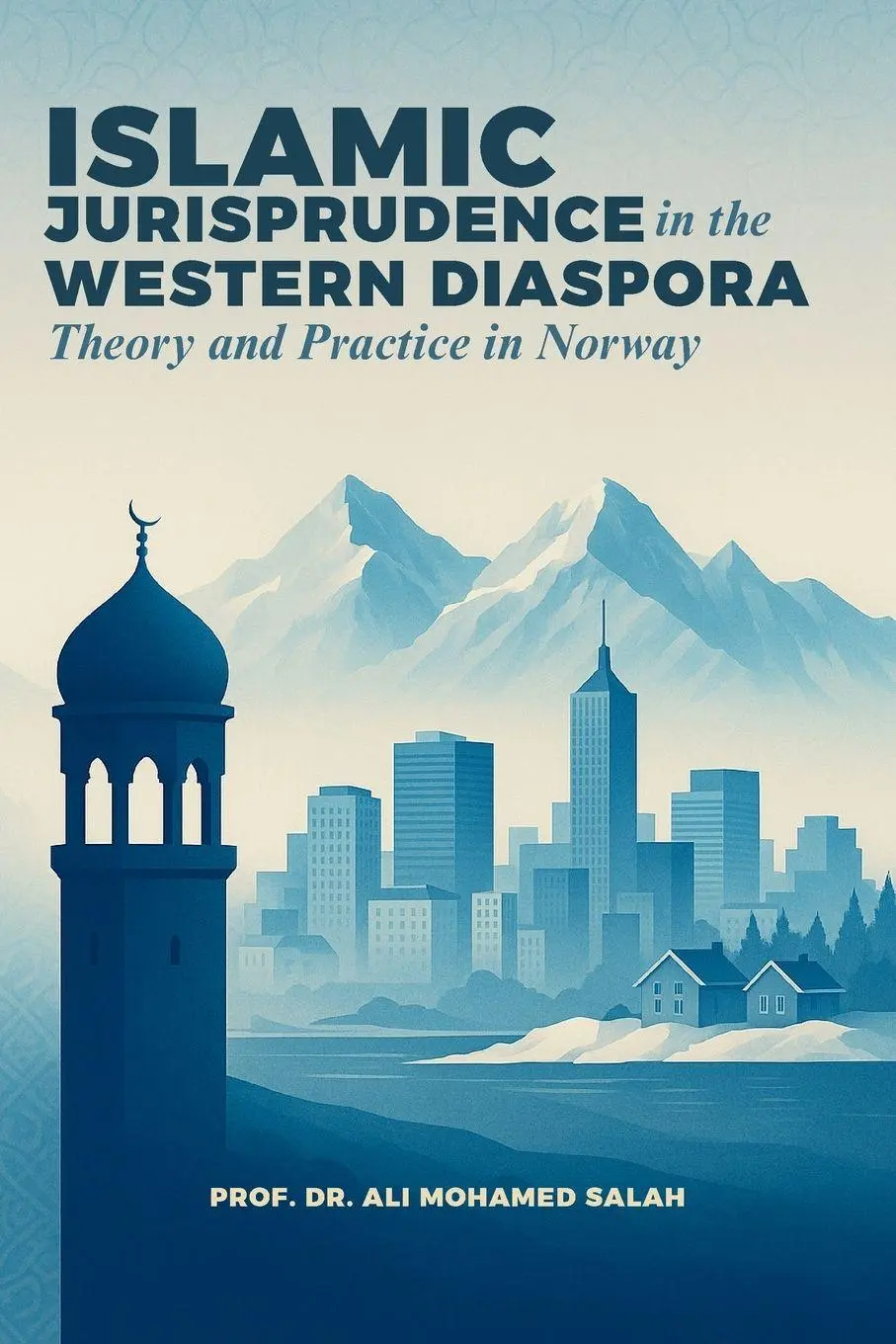 Cover: 9788269427516 | Islamic Jurisprudence in the Western Diaspora | Ali Mohamed Salah