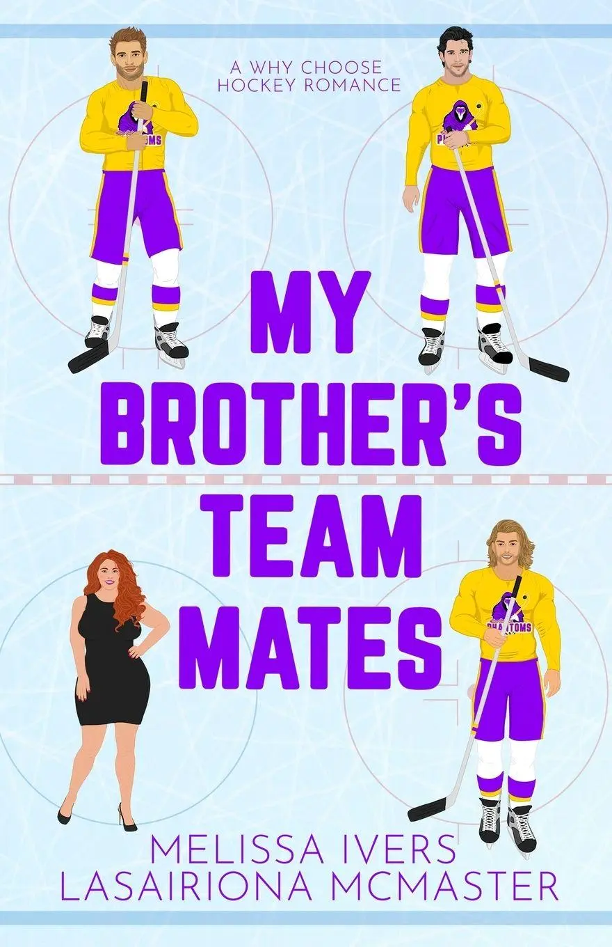 Cover: 9798869387516 | My Brother's Teammates | A hockey why choose romance | Ivers (u. a.)