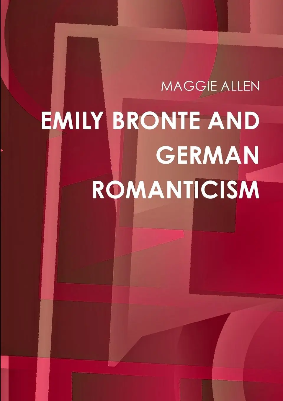 Cover: 9780244777616 | EMILY BRONTE AND GERMAN ROMANTICISM | Maggie Allen | Taschenbuch