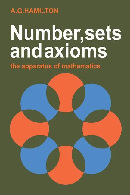Cover: 9780521287616 | Numbers, Sets and Axioms | The Apparatus of Mathematics | Hamilton