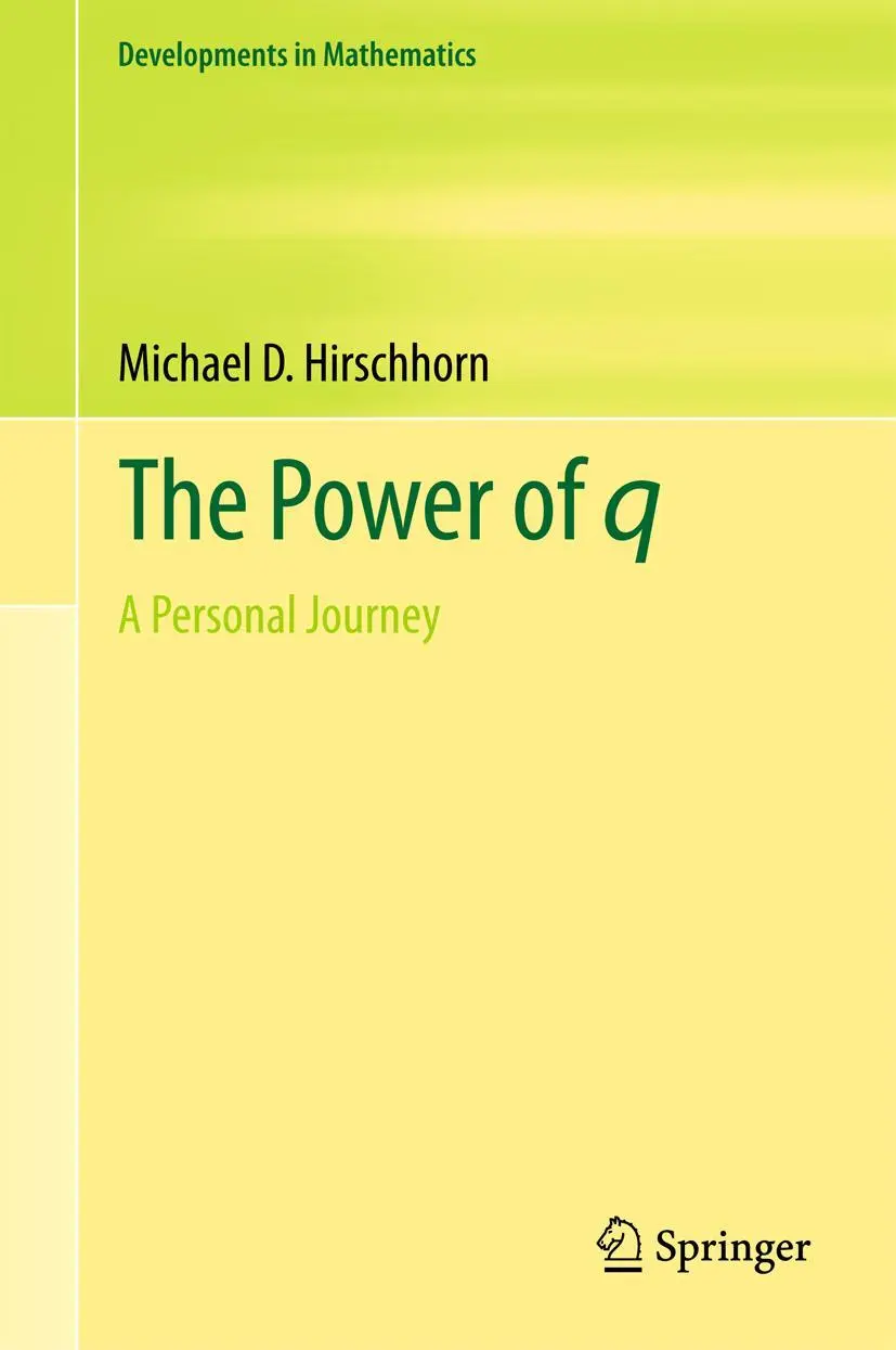 Cover: 9783319577616 | The Power of q | A Personal Journey | Michael D. Hirschhorn | Buch Cover: 9783319577616 | The Power of q | A Personal Journey | Michael D. Hirschhorn | Buch