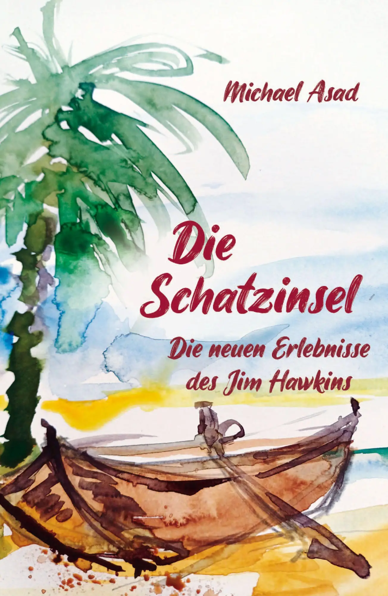 Cover: 9783948397616 | Die Schatzinsel | Die neuen Erlebnisse des Jim Hawkins | Michael Asad