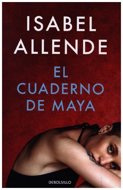 Cover: 9788466357616 | El cuaderno de Maya | Isabel Allende | Taschenbuch | 448 S. | Spanisch