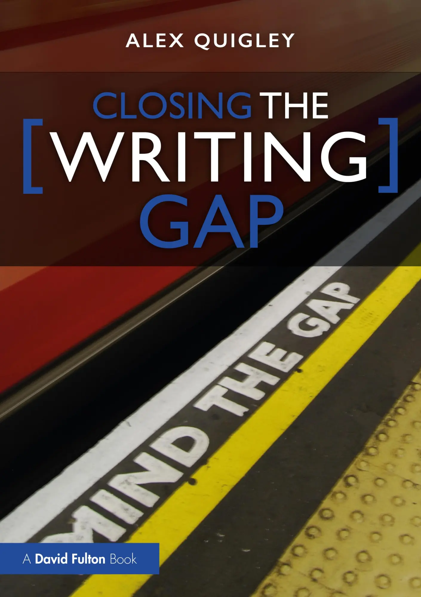 Cover: 9781032017716 | Closing the Writing Gap | Alex Quigley | Taschenbuch | Englisch | 2022