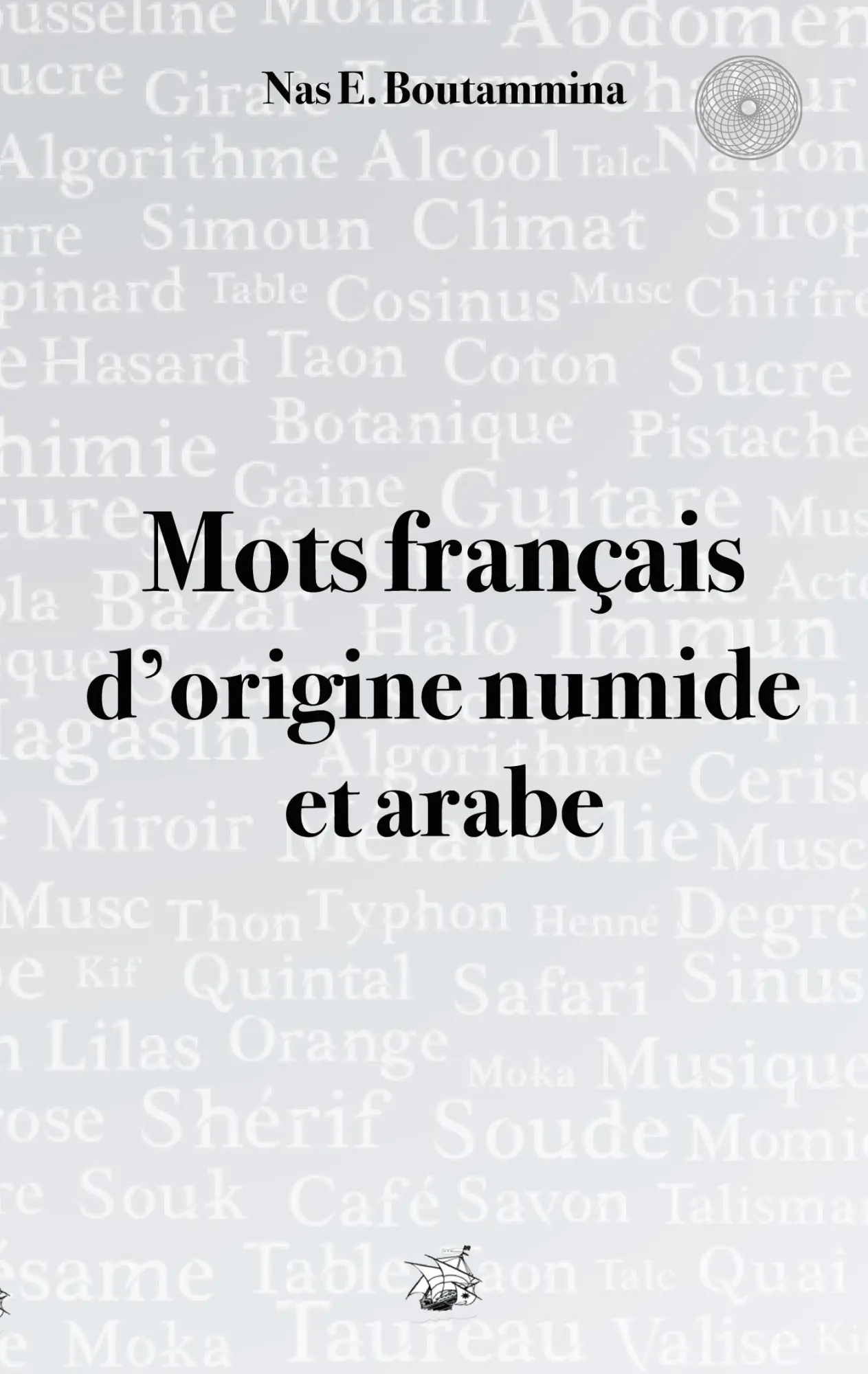 Cover: 9782322397716 | Mots français d'origine numide et arabe | Nas E. Boutammina | Buch