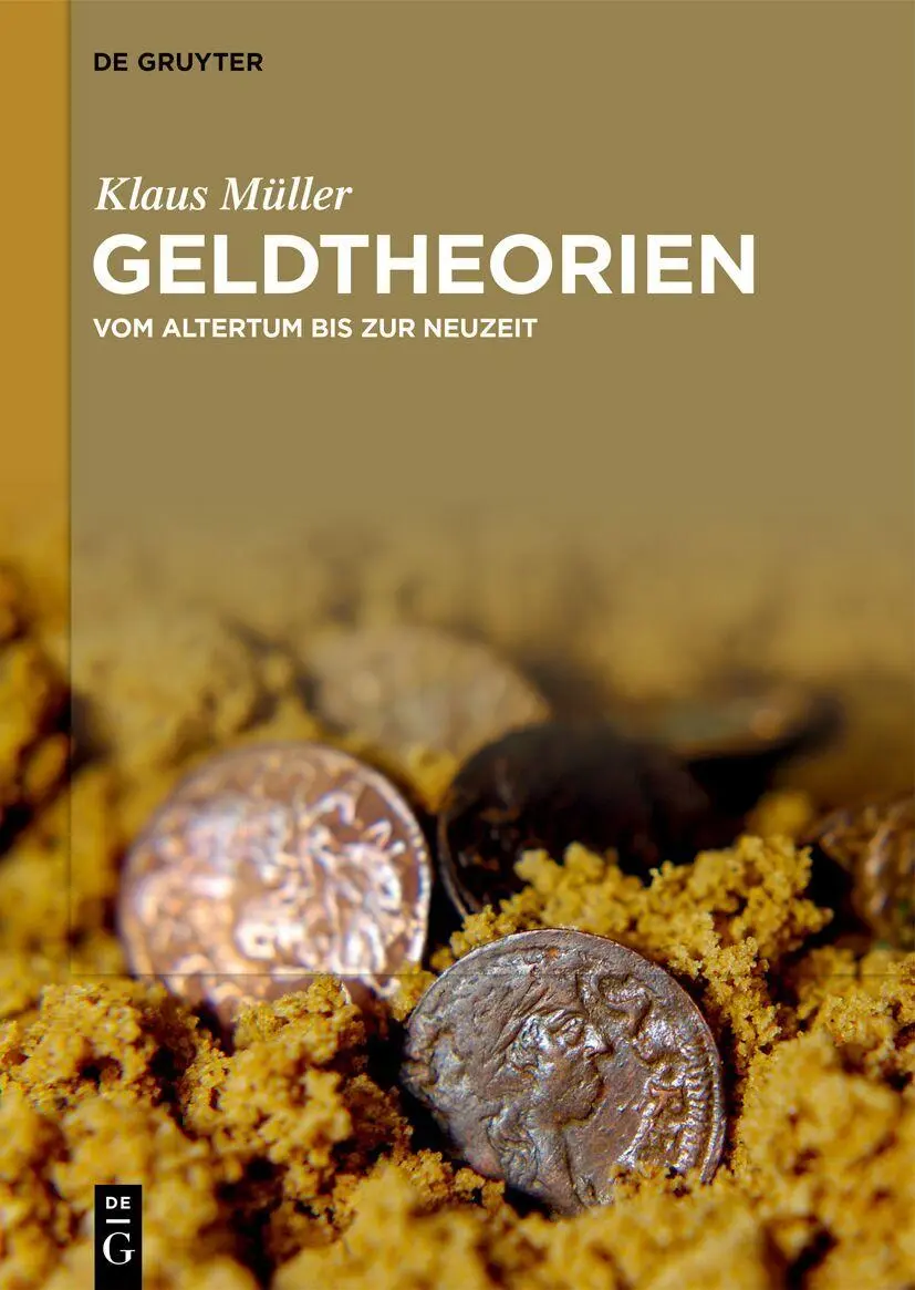 Cover: 9783111567716 | Geldtheorien | Vom Altertum bis zur Neuzeit | Klaus Müller | Buch
