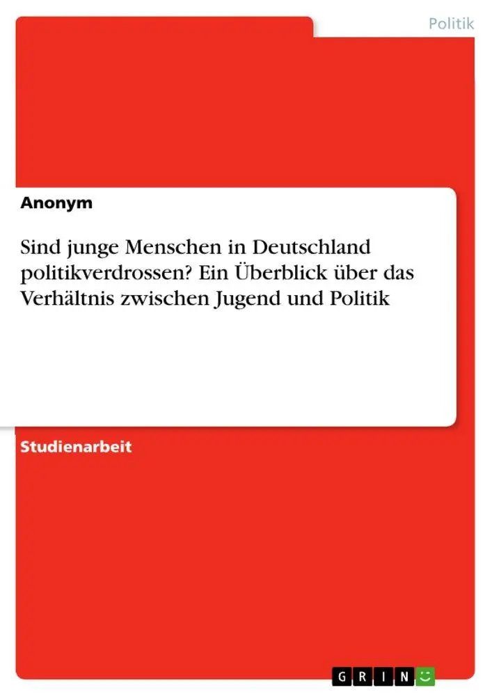 Cover: 9783346747716 | Sind junge Menschen in Deutschland politikverdrossen? Ein Überblick...