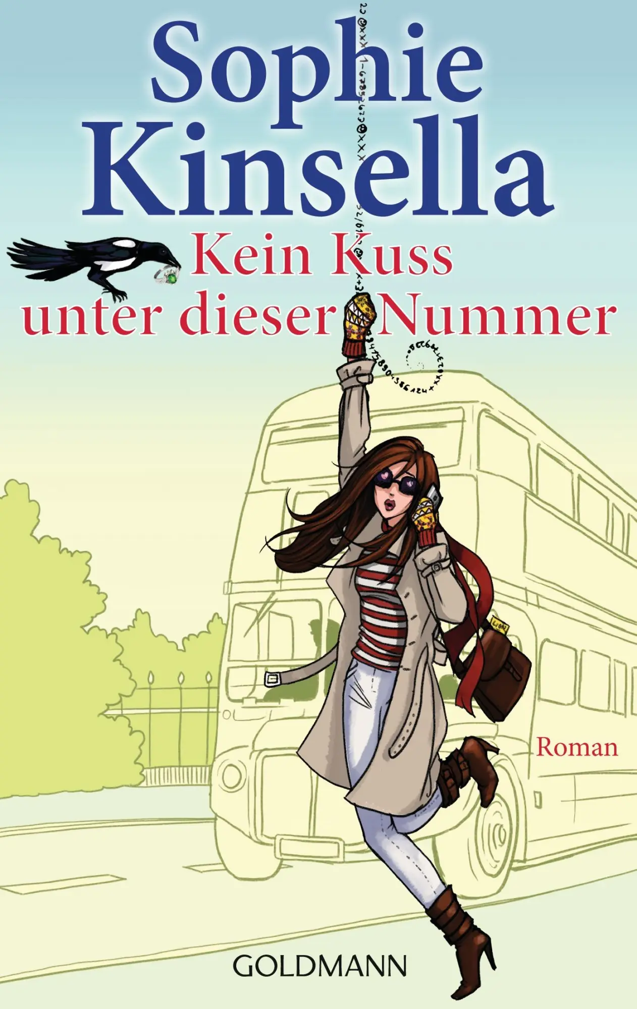 Cover: 9783442467716 | Kein Kuss unter dieser Nummer | Sophie Kinsella | Taschenbuch | 480 S.