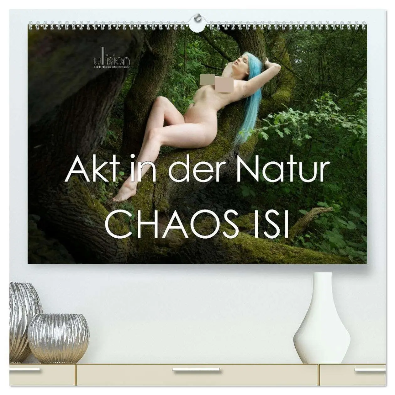Cover: 9783457557716 | Akt in der Natur - Chaos Isi (hochwertiger Premium Wandkalender...