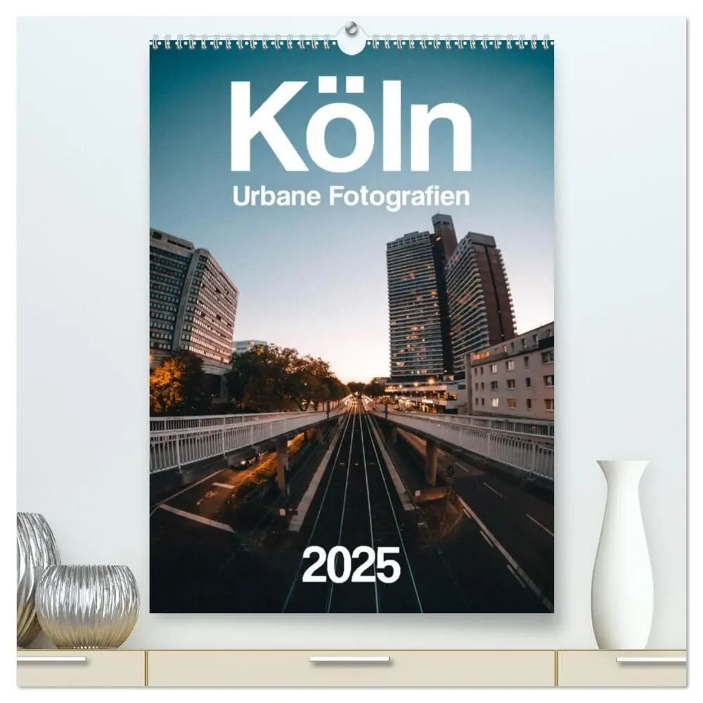 Cover: 9783516267716 | Köln - Urbane Fotografien (hochwertiger Premium Wandkalender 2026...
