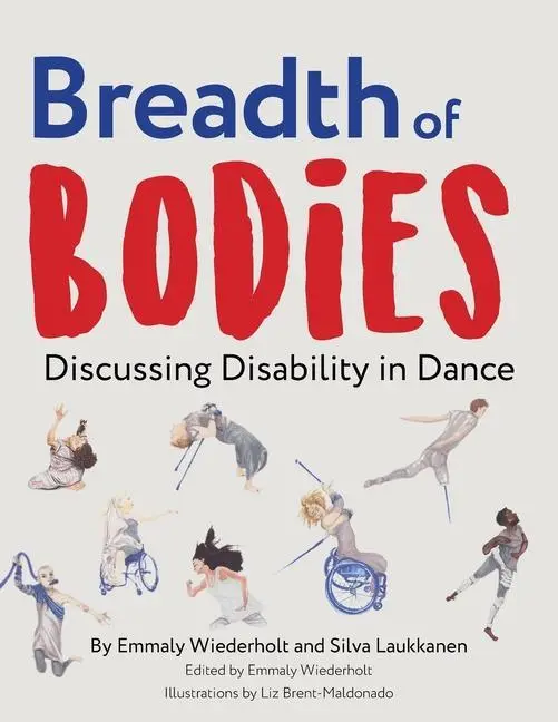 Cover: 9780998247816 | Breadth of Bodies | Discussing Disability in Dance | Taschenbuch