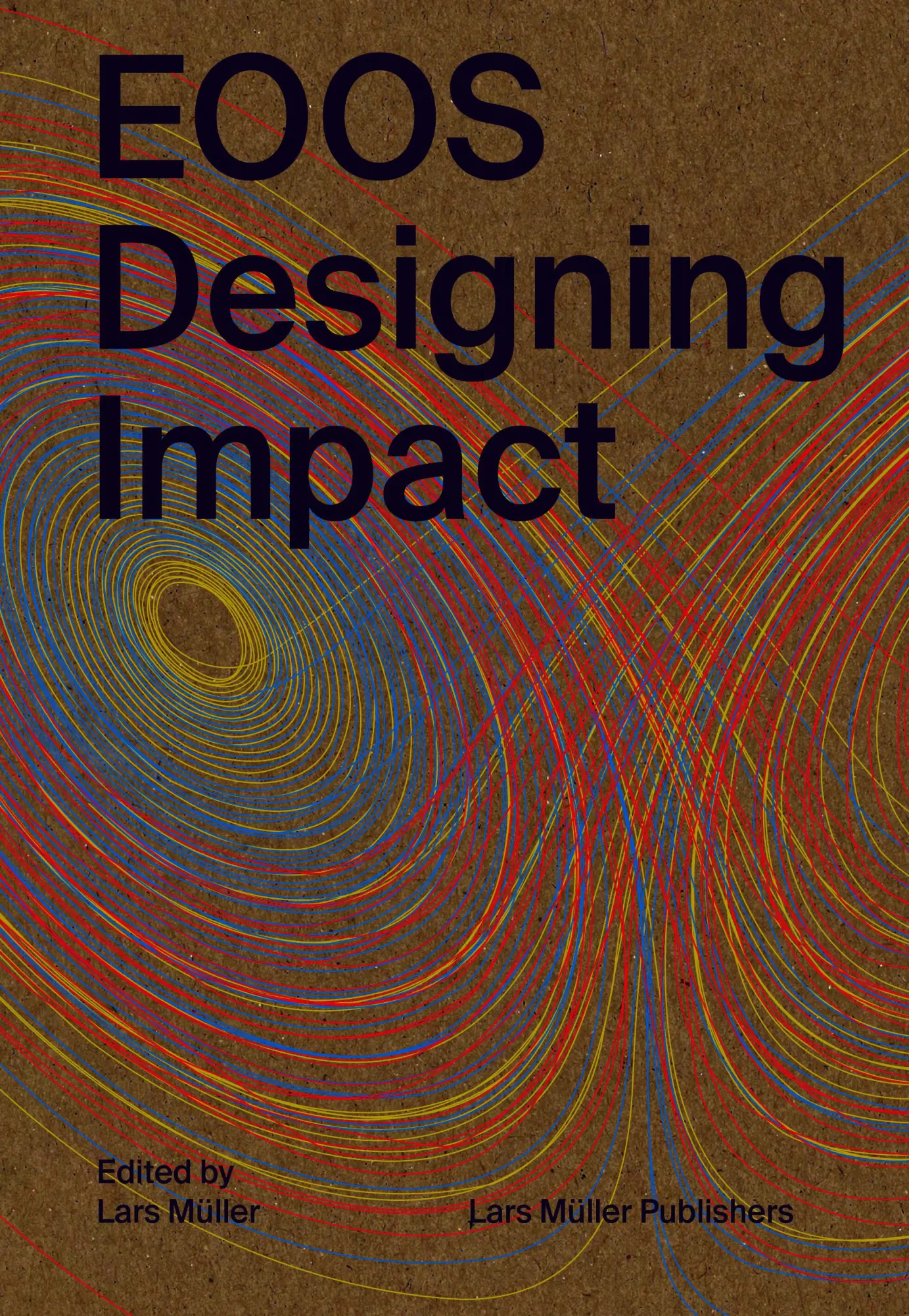 Cover: 9783037787816 | EOOS: Designing Impact | Lars Müller | Taschenbuch | 460 S. | Englisch