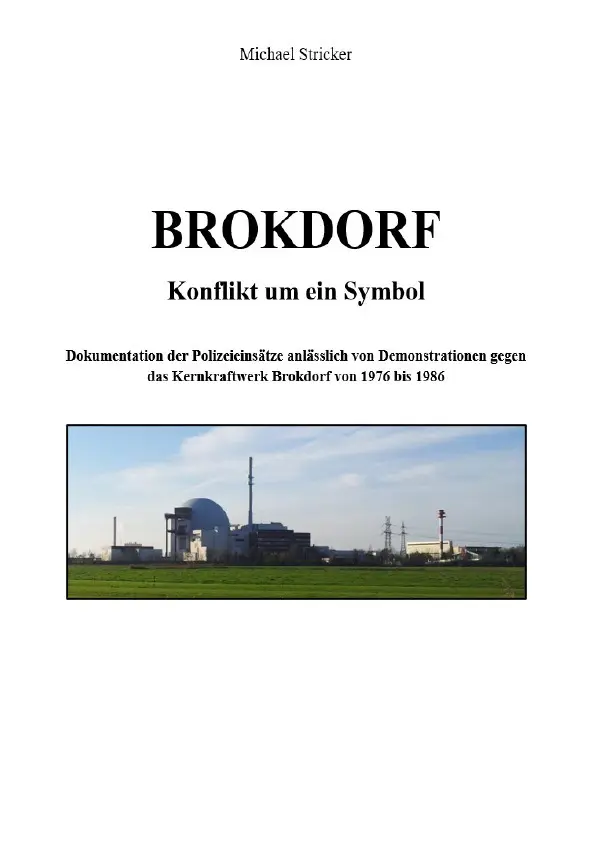 Cover: 9783759807816 | BROKDORF - Konflikt um ein Symbol | Michael Stricker | Taschenbuch