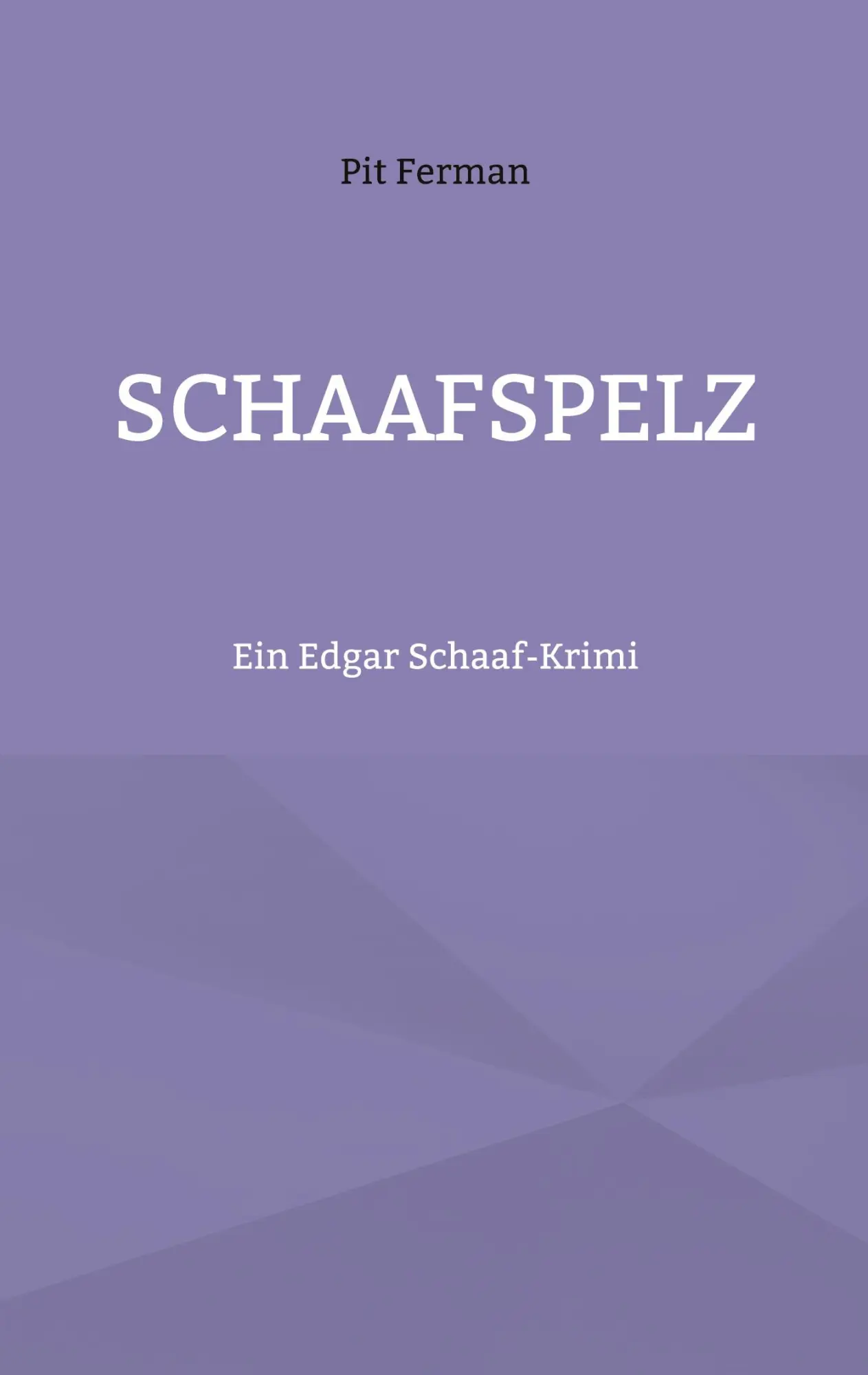 Cover: 9783769327816 | Schaafspelz | Ein Edgar Schaaf-Krimi | Pit Ferman | Taschenbuch | 2025