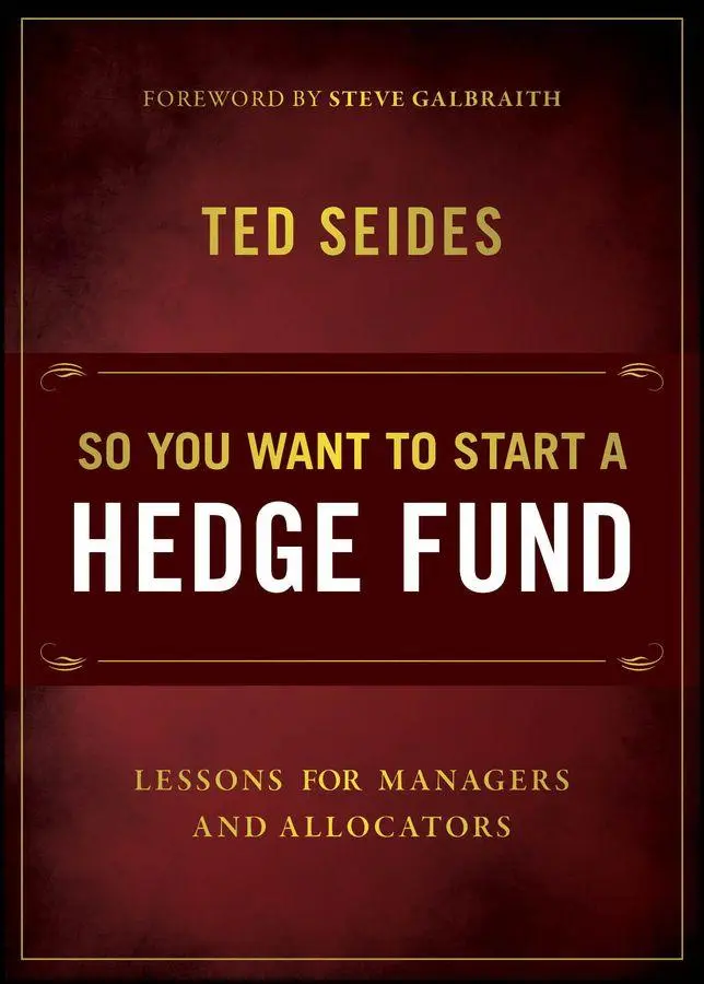 Cover: 9781394377916 | So You Want to Start a Hedge Fund | Ted Seides | Taschenbuch | 2026