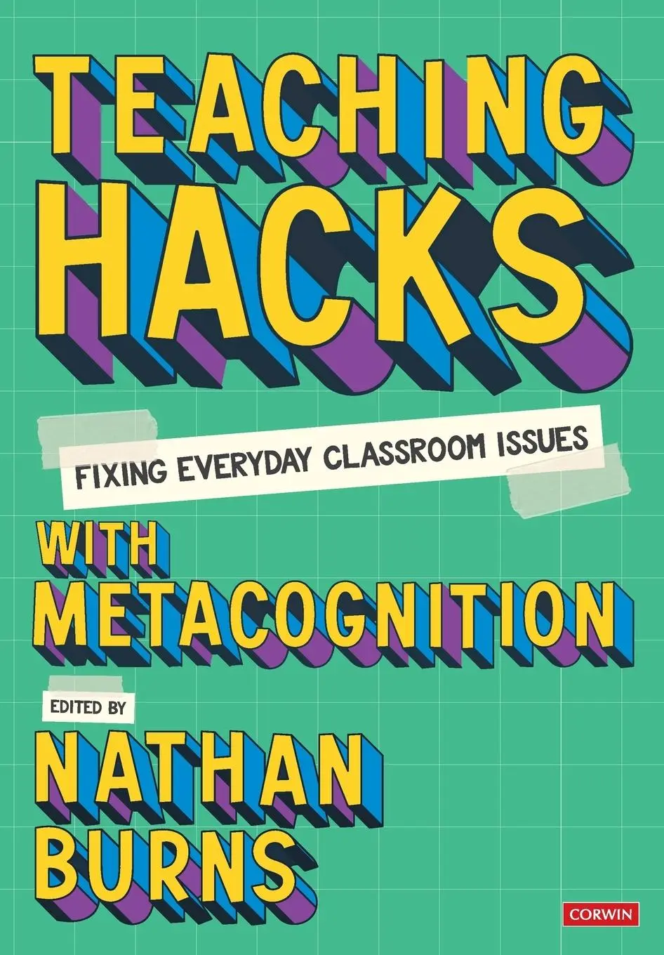 Cover: 9781529627916 | Teaching Hacks | Fixing Everyday Classroom Issues with Metacognition