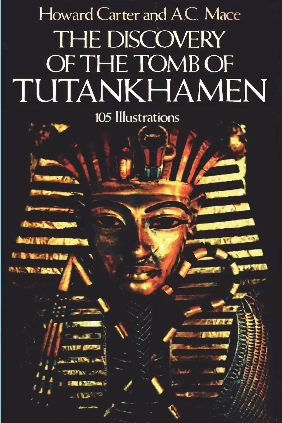 Cover: 9781773237916 | The Discovery of the Tomb of Tutankhamen | Howard Carter (u. a.)