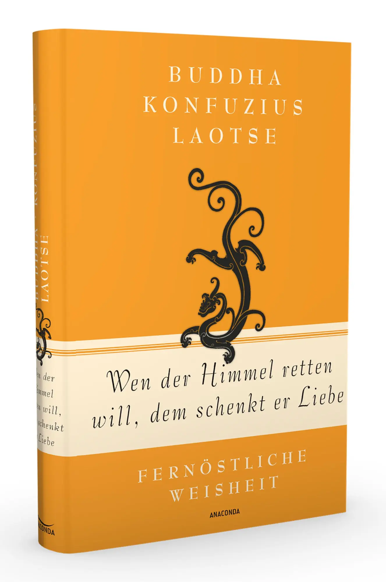 Bild: 9783730607916 | Wen der Himmel retten will, dem schenkt er Liebe - Fernöstliche...