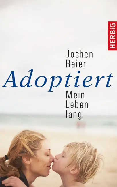 Cover: 9783776627916 | Adoptiert - Mein Leben lang | Jochen Baier | Buch | 304 S. | Deutsch