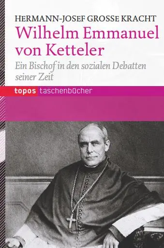 Cover: 9783836707916 | Wilhelm Emanuel Ketteler | Hermann-Josef Große Kracht | Taschenbuch