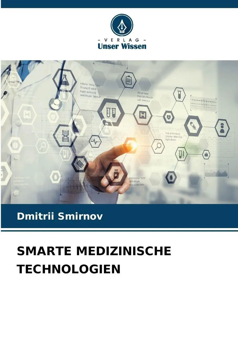 Cover: 9786209737916 | SMARTE MEDIZINISCHE TECHNOLOGIEN | Dmitrii Smirnov | Taschenbuch