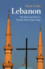 Cover: 9781108458016 | Lebanon | The Rise and Fall of a Secular State under Siege | Farha