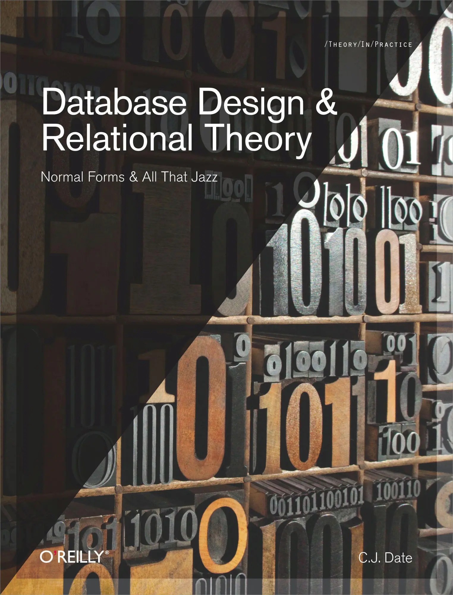 Cover: 9781449328016 | Database Design and Relational Theory | Normal Forms and All That Jazz