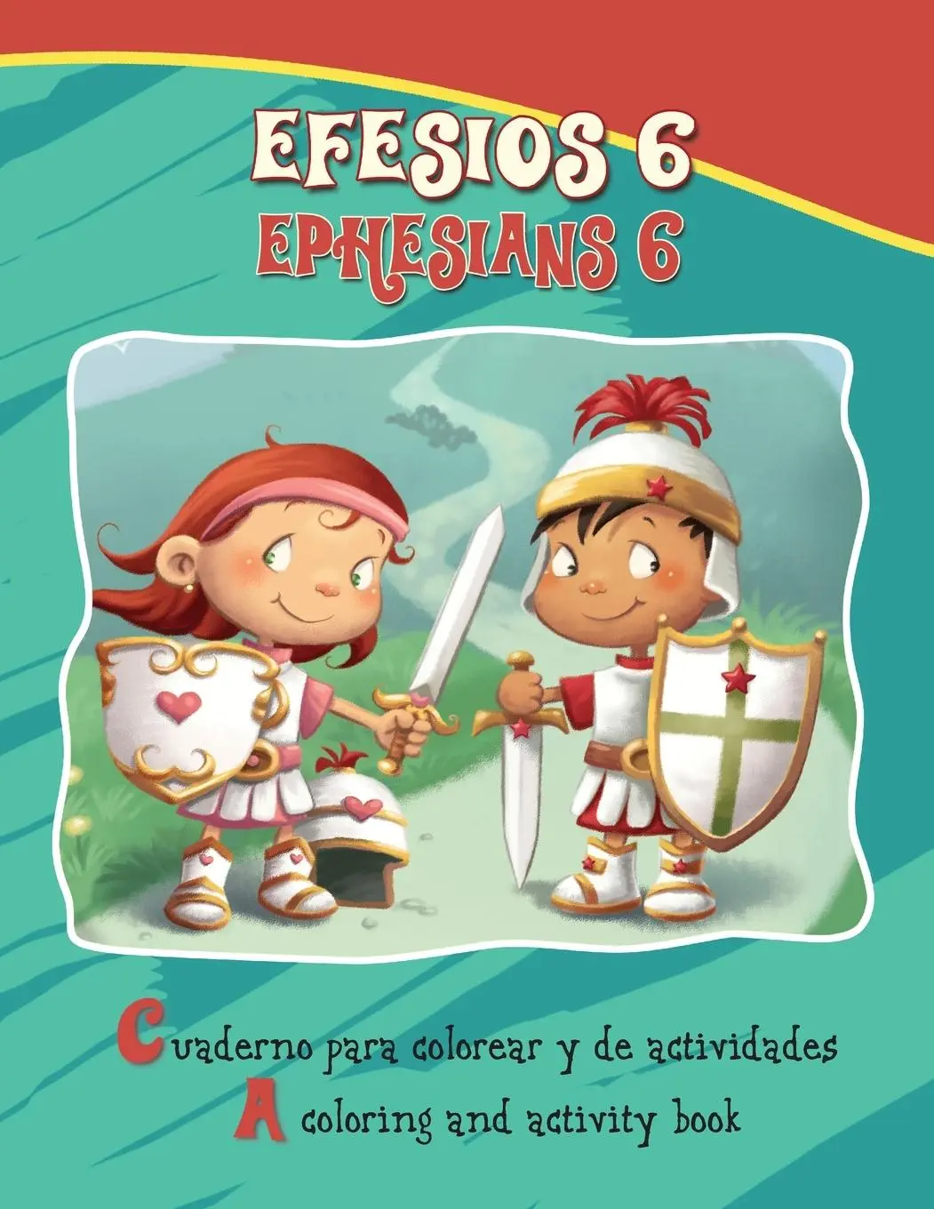 Cover: 9781623878016 | Efesios 6, Ephesians 6 - Bilingual Coloring and Activity Book | Buch