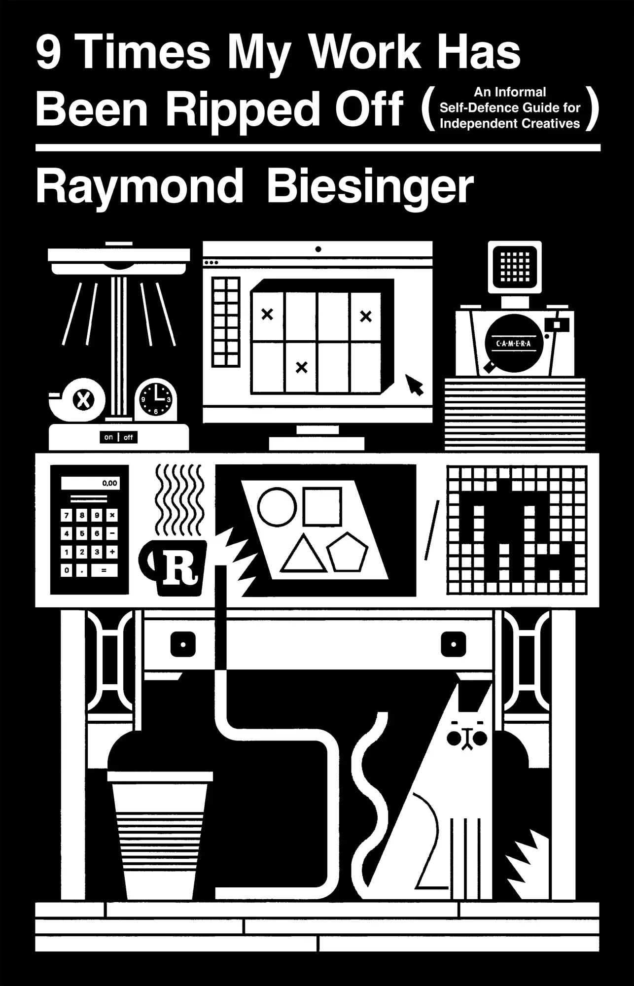 Cover: 9781770468016 | 9 Times My Work Has Been Ripped Off | Raymond Biesinger | Taschenbuch