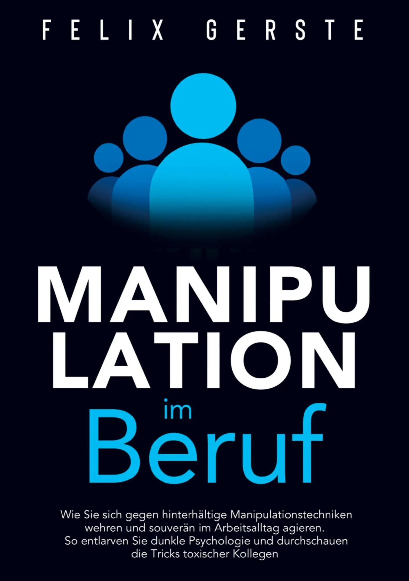 Cover: 9781961398016 | Manipulation im Beruf: Wie Sie sich gegen hinterhältige...