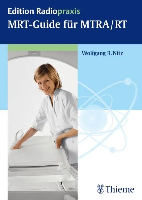 Cover: 9783131548016 | MRT-Guide für MTRA/RT | Wolfgang R. Nitz | Taschenbuch | 184 S. | 2012