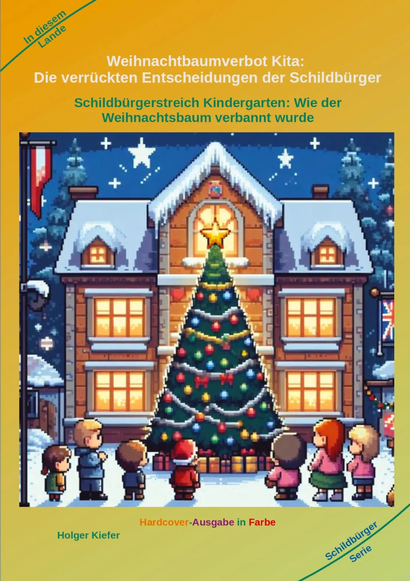 Cover: 9783384098016 | Weihnachtbaumverbot Kita: Die verrückten Entscheidungen der...