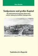Cover: 9783525358016 | Taufgesinnte und großes Kapital | Peter Kriedte | Buch | 803 S. | 2007