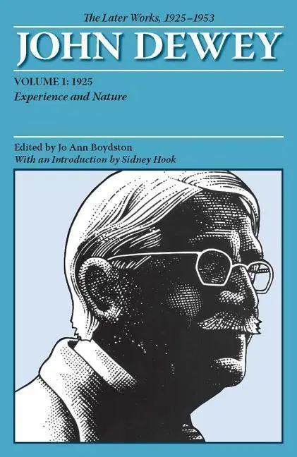 Cover: 9780809328116 | The Later Works of John Dewey, Volume 1, 1925 – – 1925, Experience...