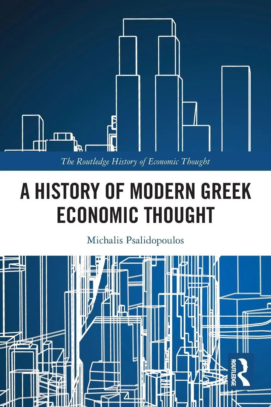 Cover: 9781032738116 | A History of Modern Greek Economic Thought | Michalis Psalidopoulos