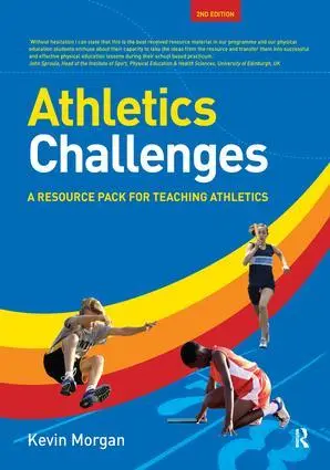 Cover: 9781138458116 | Athletics Challenges | A Resource Pack for Teaching Athletics | Morgan