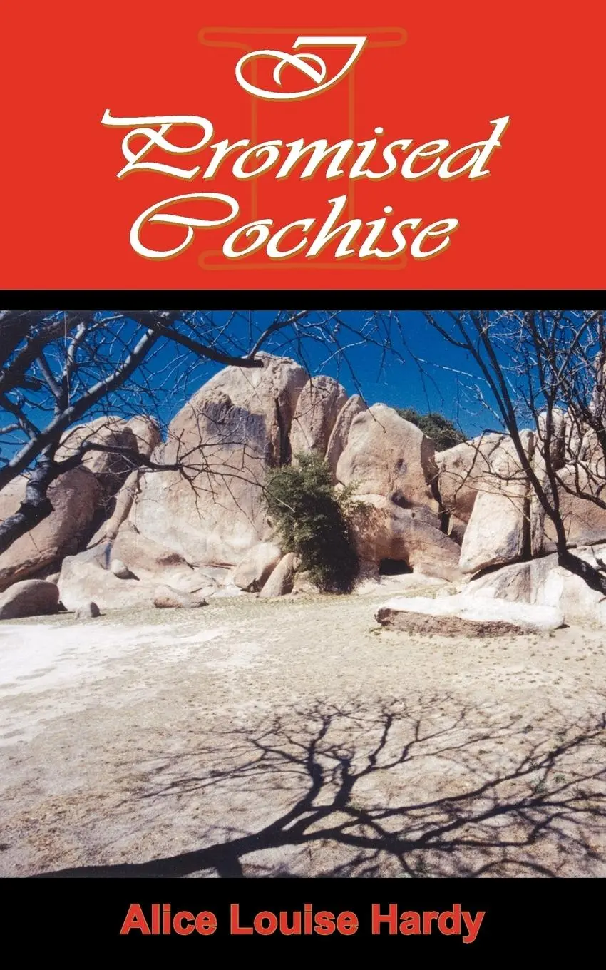 Cover: 9781418488116 | I Promised Cochise | Alice Louise Hardy | Taschenbuch | Englisch