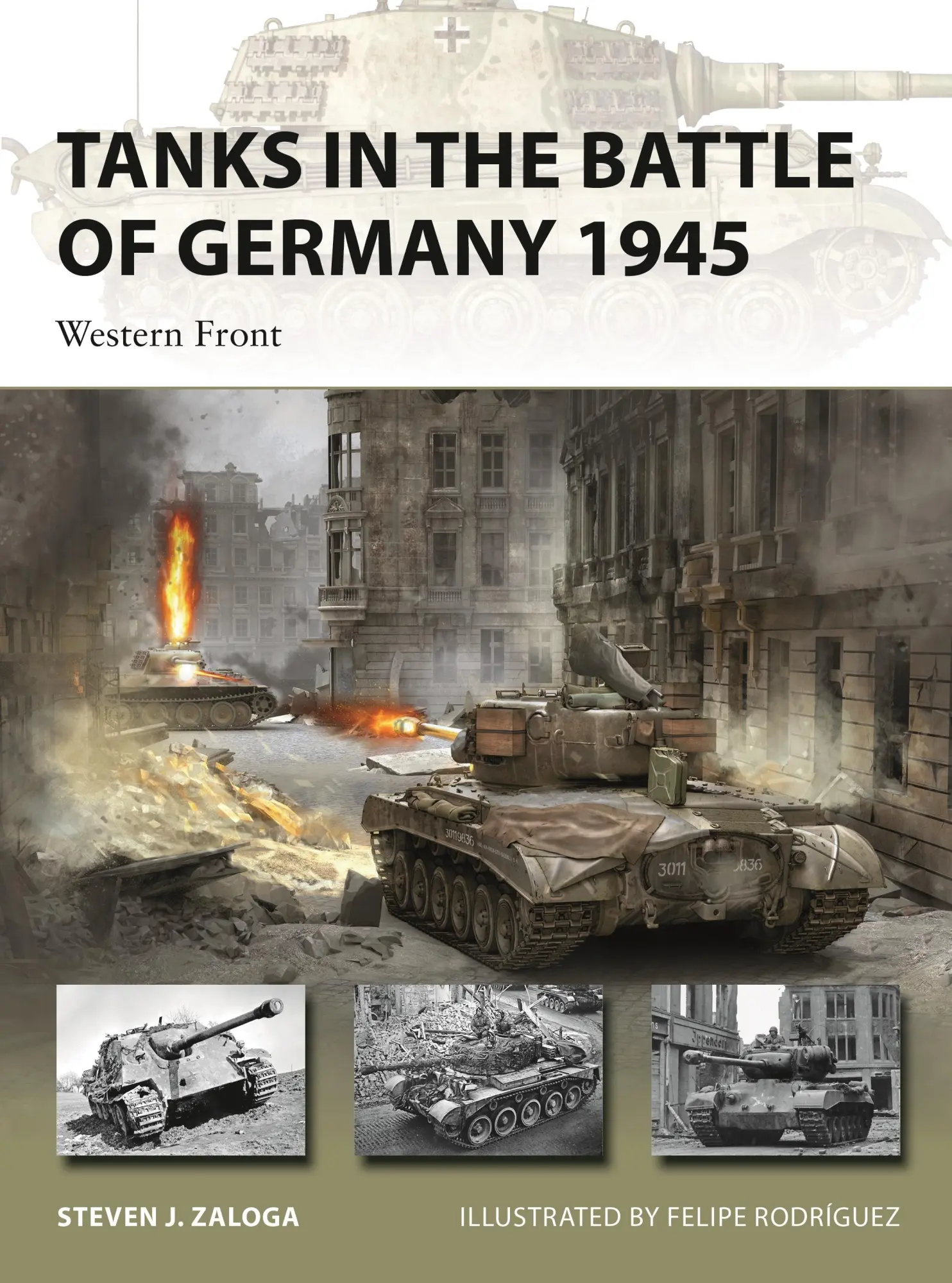 Cover: 9781472848116 | Tanks in the Battle of Germany 1945 | Western Front | Steven J Zaloga