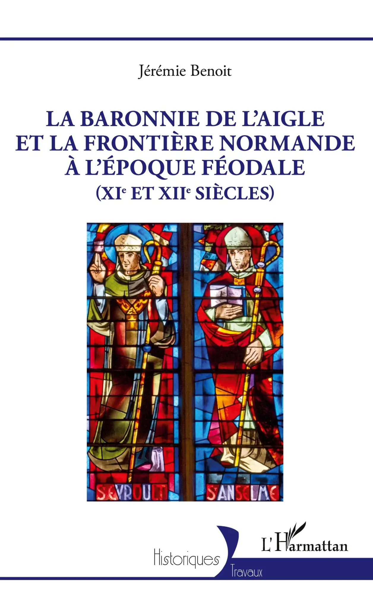 Cover: 9782336428116 | La baronnie de L'Aigle et la frontière normande à l'époque féodale...