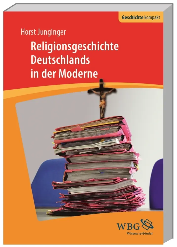 Cover: 9783534258116 | Religionsgeschichte Deutschlands in der Moderne | Horst Junginger
