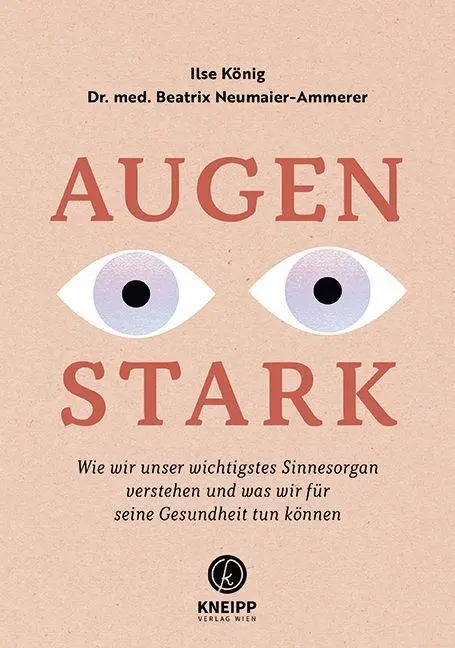 Cover: 9783708808116 | Augenstark | Ilse König (u. a.) | Taschenbuch | 144 S. | Deutsch