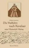 Cover: 9783766608116 | Die Wallfahrt nach Kavalaer von Heinrich Heine | Wilhelm Gössmann