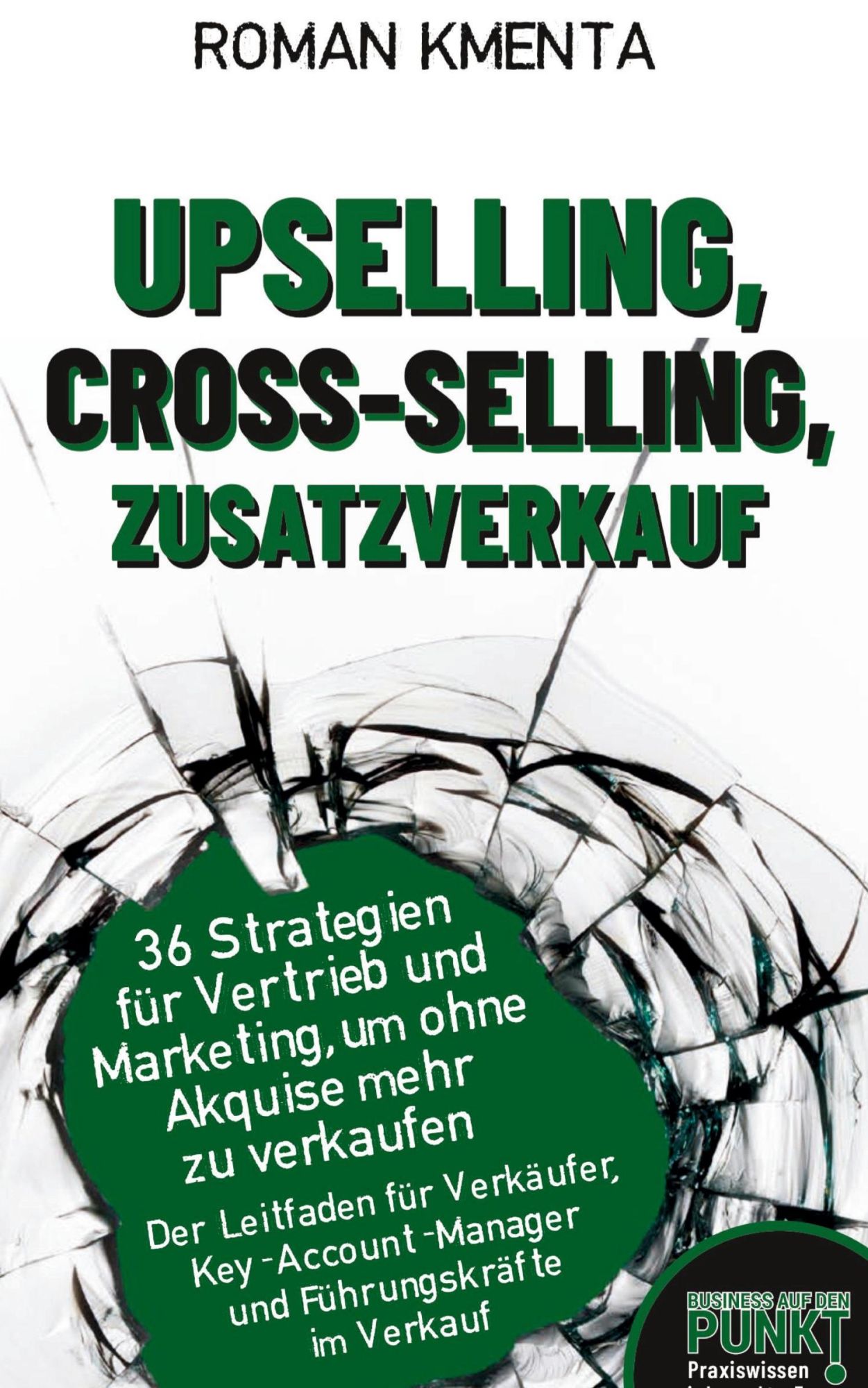 Cover: 9783903528116 | Upselling, Cross-Selling-Zusatzverkauf | Roman Kmenta | Buch | 136 S.
