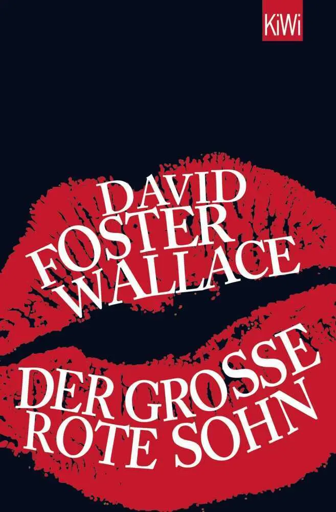 Cover: 9783462048216 | Der große rote Sohn | David Foster Wallace | Taschenbuch | 106 S.