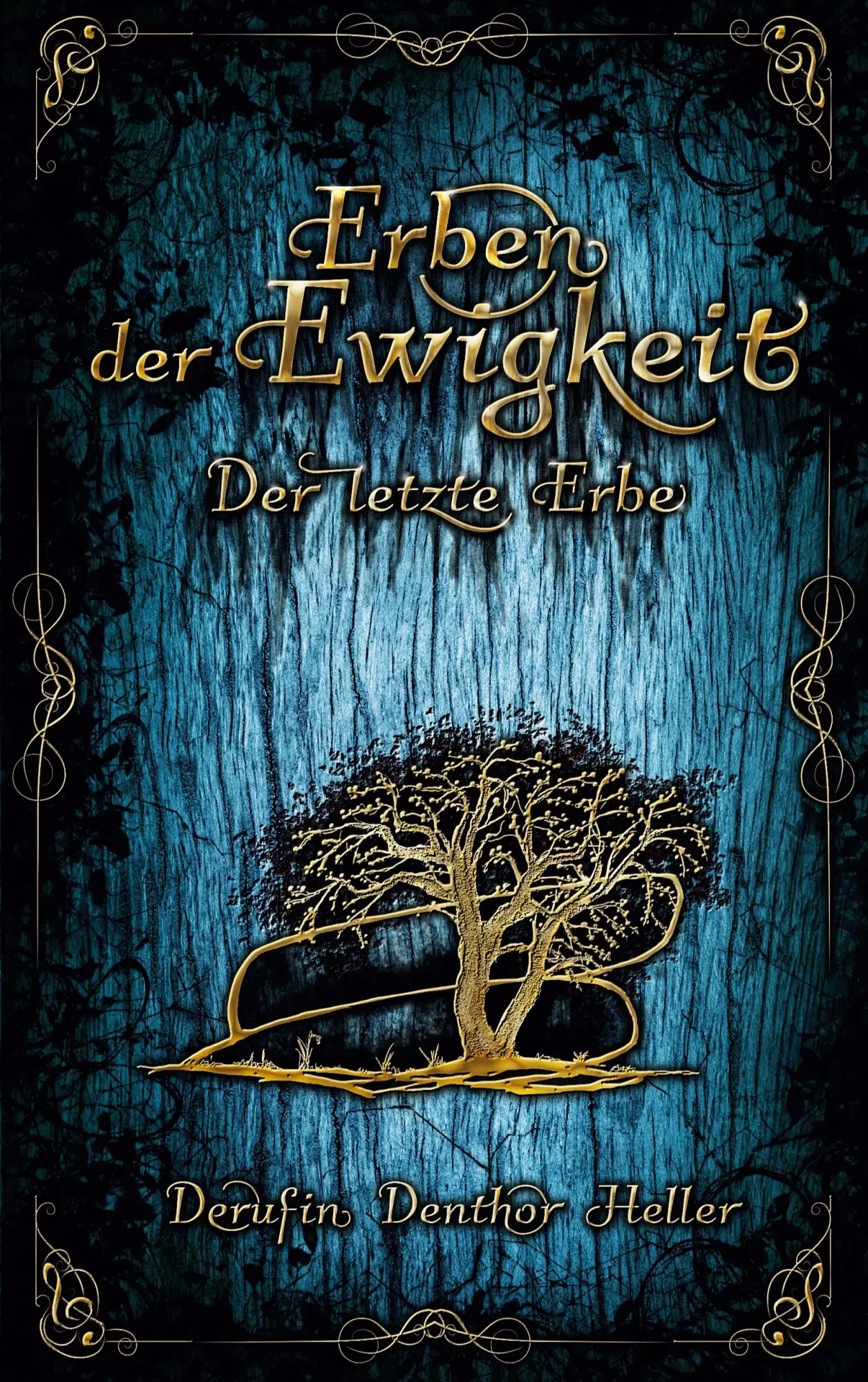 Cover: 9783769358216 | Erben der Ewigkeit | Derufin Denthor Heller | Taschenbuch | 324 S.