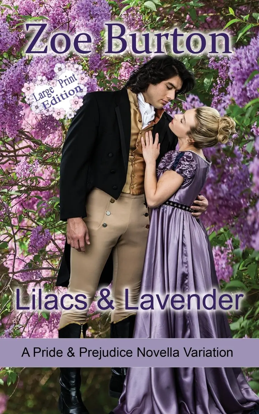 Cover: 9781953138316 | Lilacs &amp; Lavender Large Print Edition | Zoe Burton | Taschenbuch