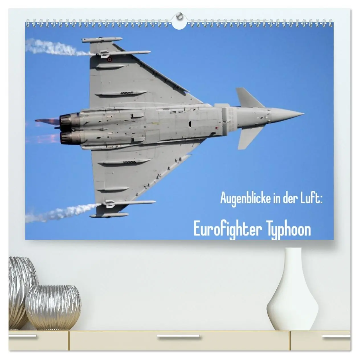Cover: 9783457948316 | Augenblicke in der Luft: Eurofighter Typhoon (hochwertiger Premium...