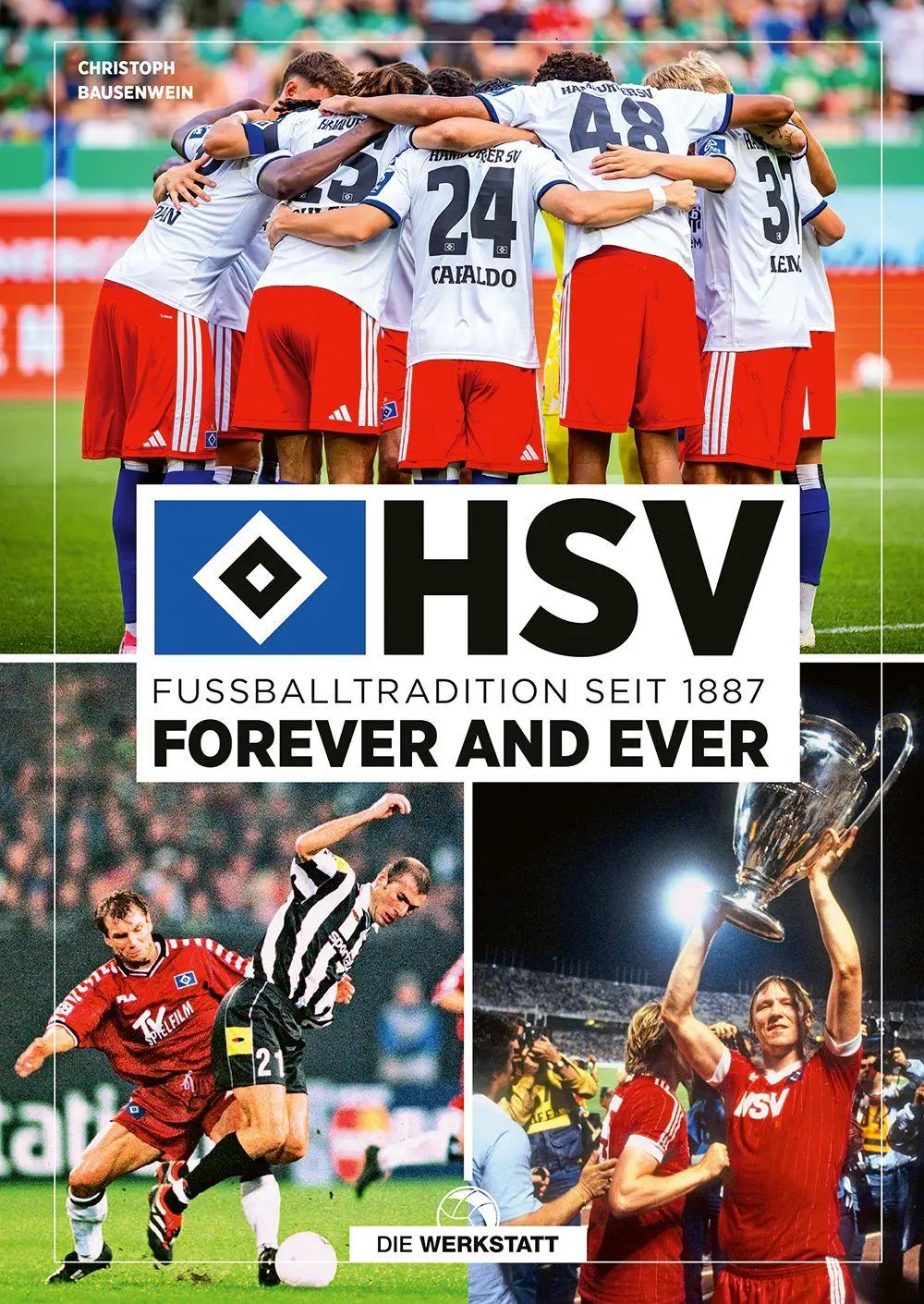 Cover: 9783730708316 | HSV forever and ever | Fußballtradition seit 1887 | Bausenwein | Buch