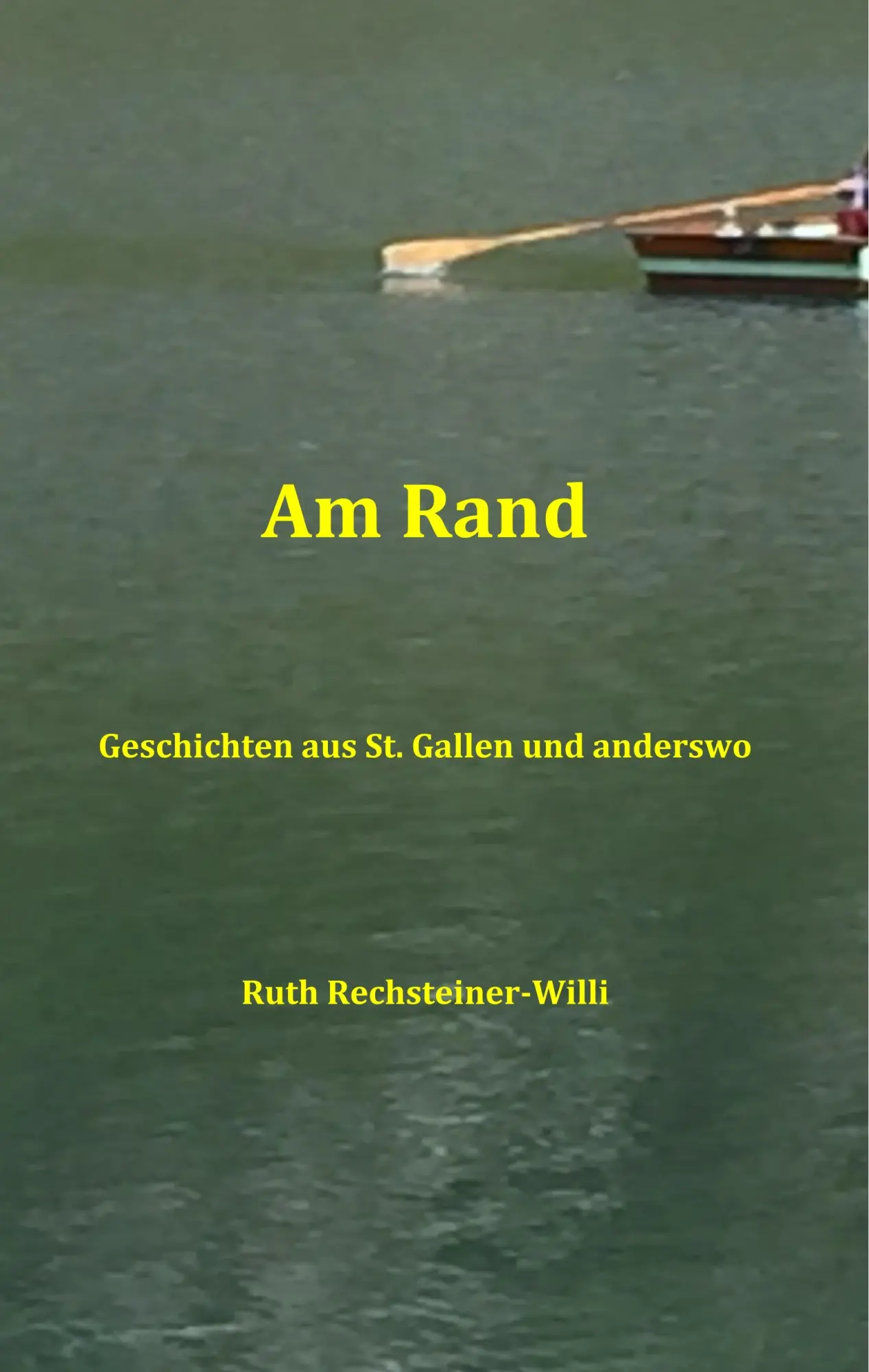 Cover: 9783749478316 | Am Rand | Geschichten aus St. Gallen und anderswo | Rechsteiner-Willi
