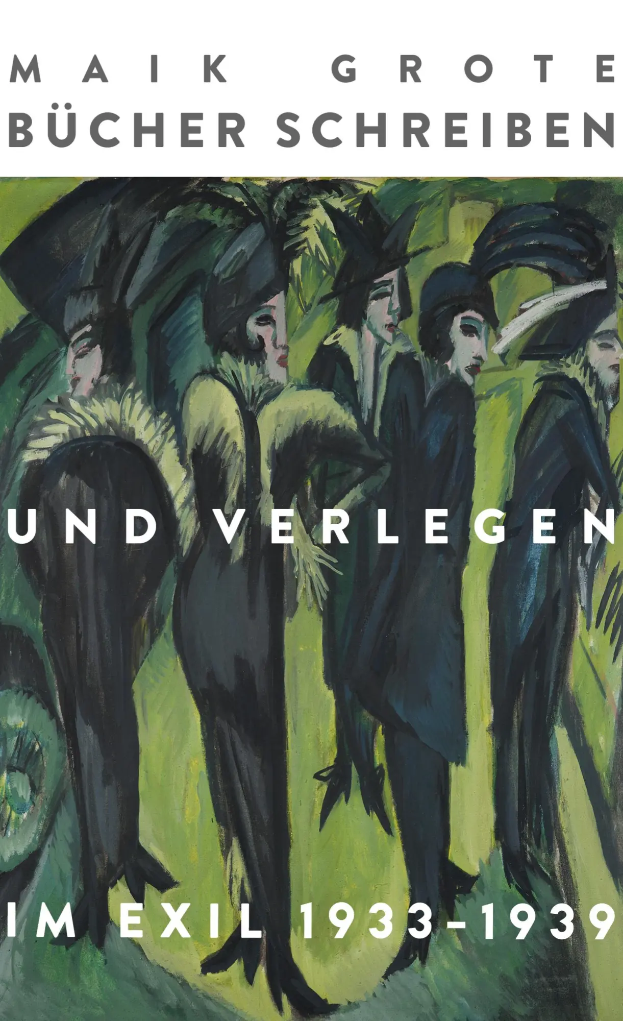 Cover: 9783754328316 | Bücher schreiben und verlegen im Exil 1933-1939 | Maik Grote | Buch
